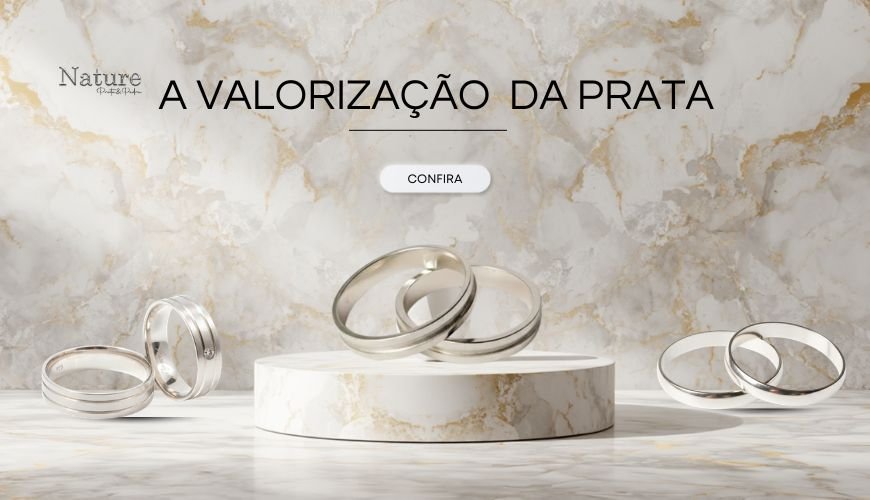 A valorização da prata